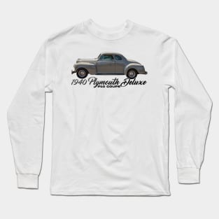 1940 Plymouth Deluxe P10 Coupe Long Sleeve T-Shirt